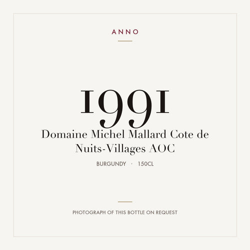 Domaine Michel Mallard Cote de Nuits-Villages 1991 AOC 1,5l from Burgundy — ANNO vintage card; photograph of the actual bottle available on request