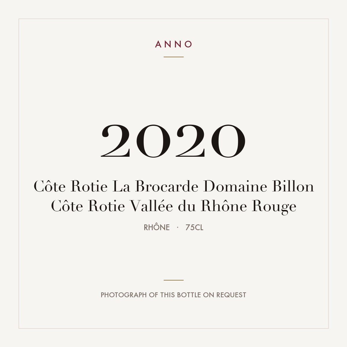 Domaine Billon Cote-Rotie La Brocarde 2020 AOC 0,75l — ANNO vintage card; photograph of the actual bottle available on request