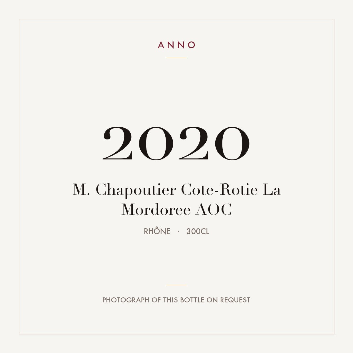 M. Chapoutier Cote-Rotie La Mordoree 2020 AOC 3l from Rhône — ANNO vintage card; photograph of the actual bottle available on request