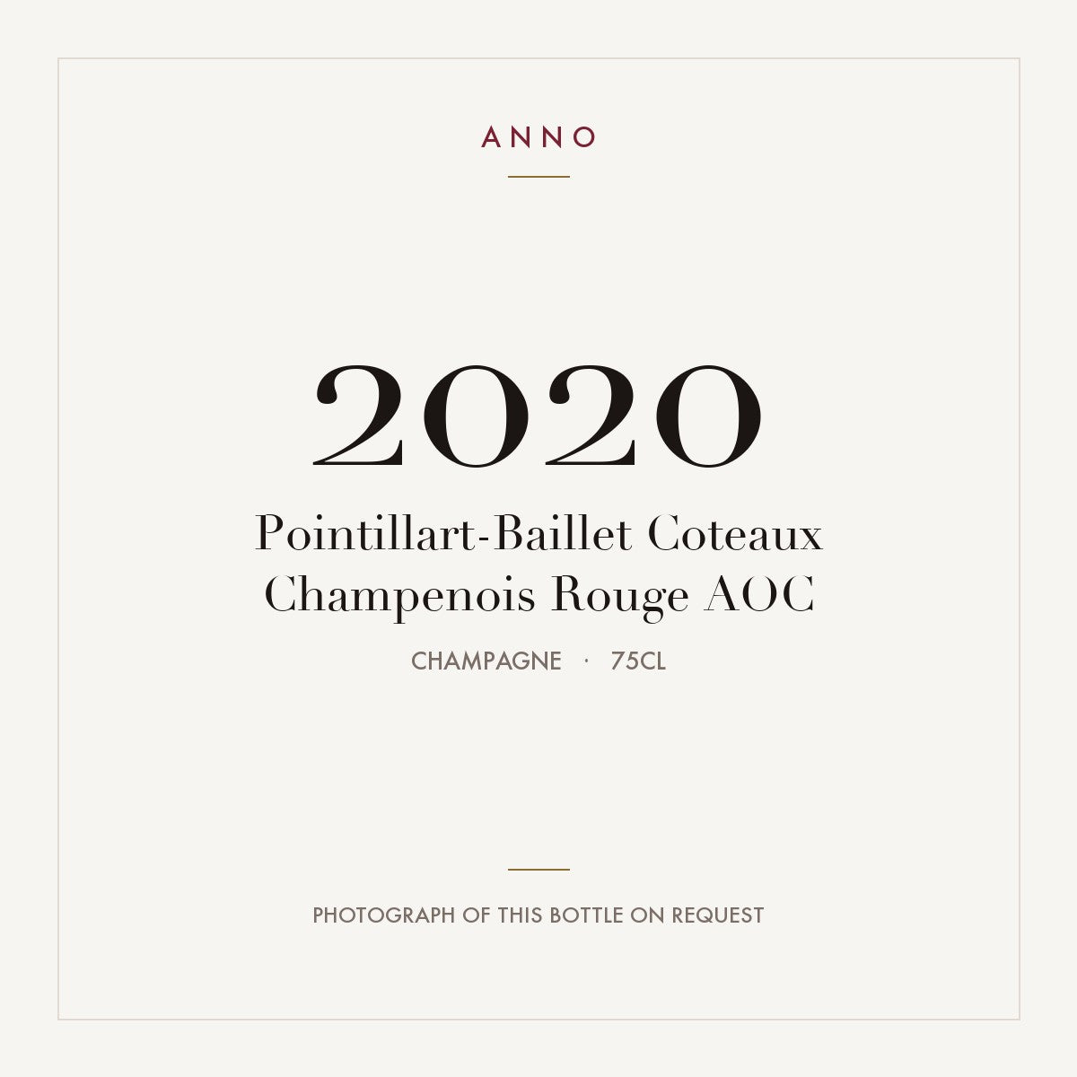 Pointillart-Baillet Coteaux Champenois Rouge 2020 AOC 0,75l, 香檳區 — ANNO 年份卡；實際酒瓶照片可應要求提供
