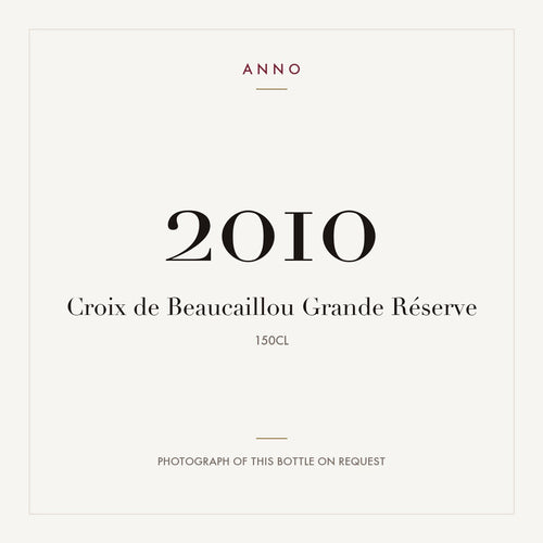 Croix de Beaucaillou Grande Reserve Saint-Julien 2010 AOC 1,5l — ANNO-jaargangkaart; foto van de echte fles op aanvraag