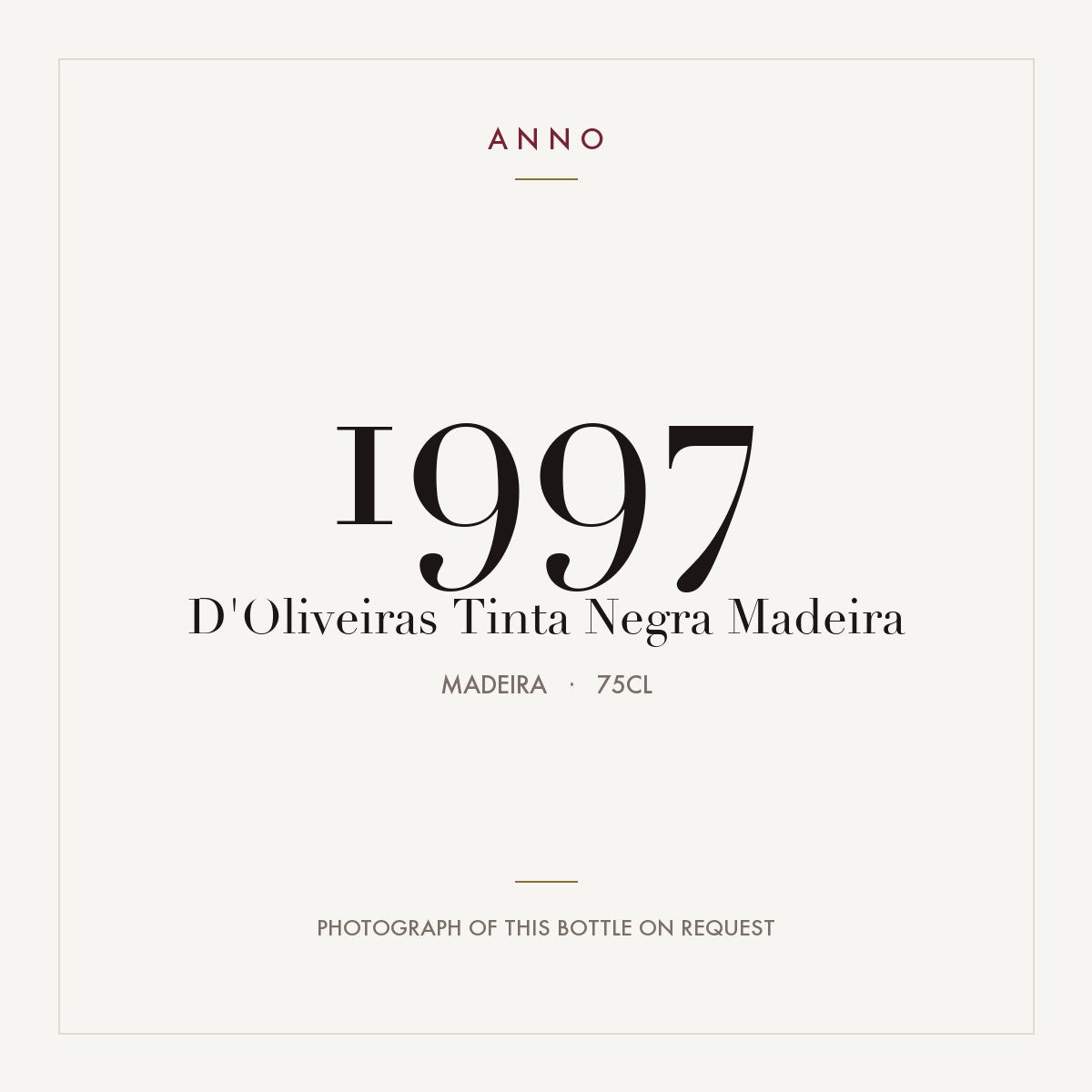 D'Oliveiras Tinta Negra Madeira 1997 0,75l from Madeira — ANNO vintage card; photograph of the actual bottle available on request