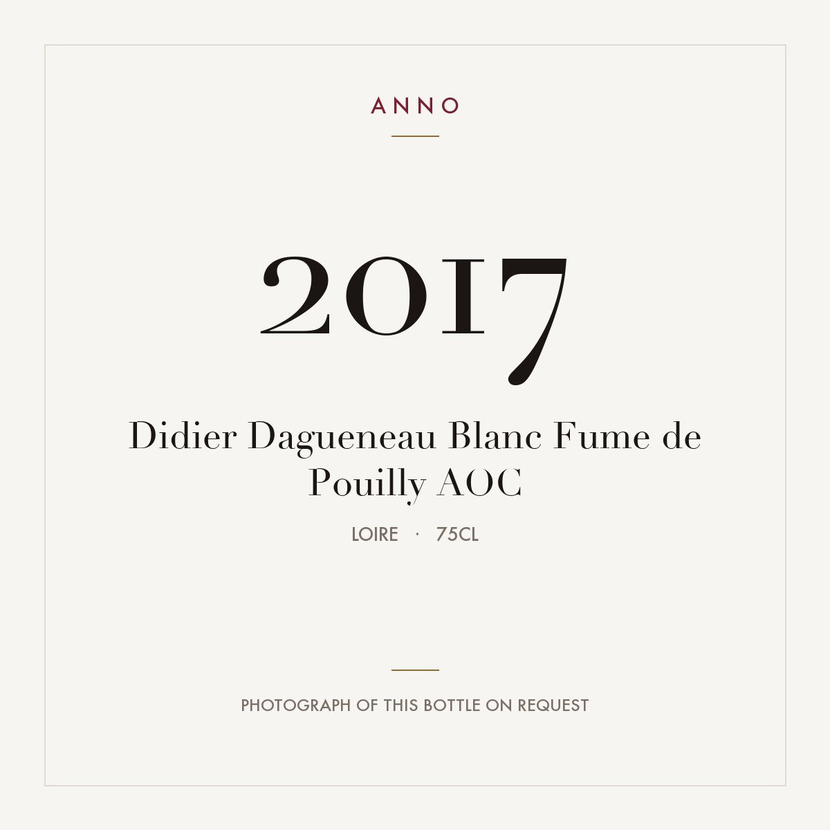 Didier Dagueneau Blanc Fume de Pouilly 2017 AOC 0,75l, Loira — tarjeta de añada ANNO; foto de la botella real disponible bajo petición