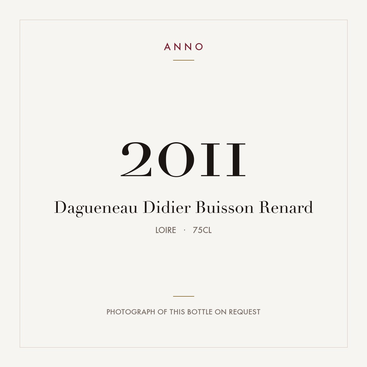 Didier Dagueneau Pouilly-Fume Buisson Renard 2011 AOC 0,75l — carte millésime ANNO ; photo de la bouteille réelle disponible sur demande