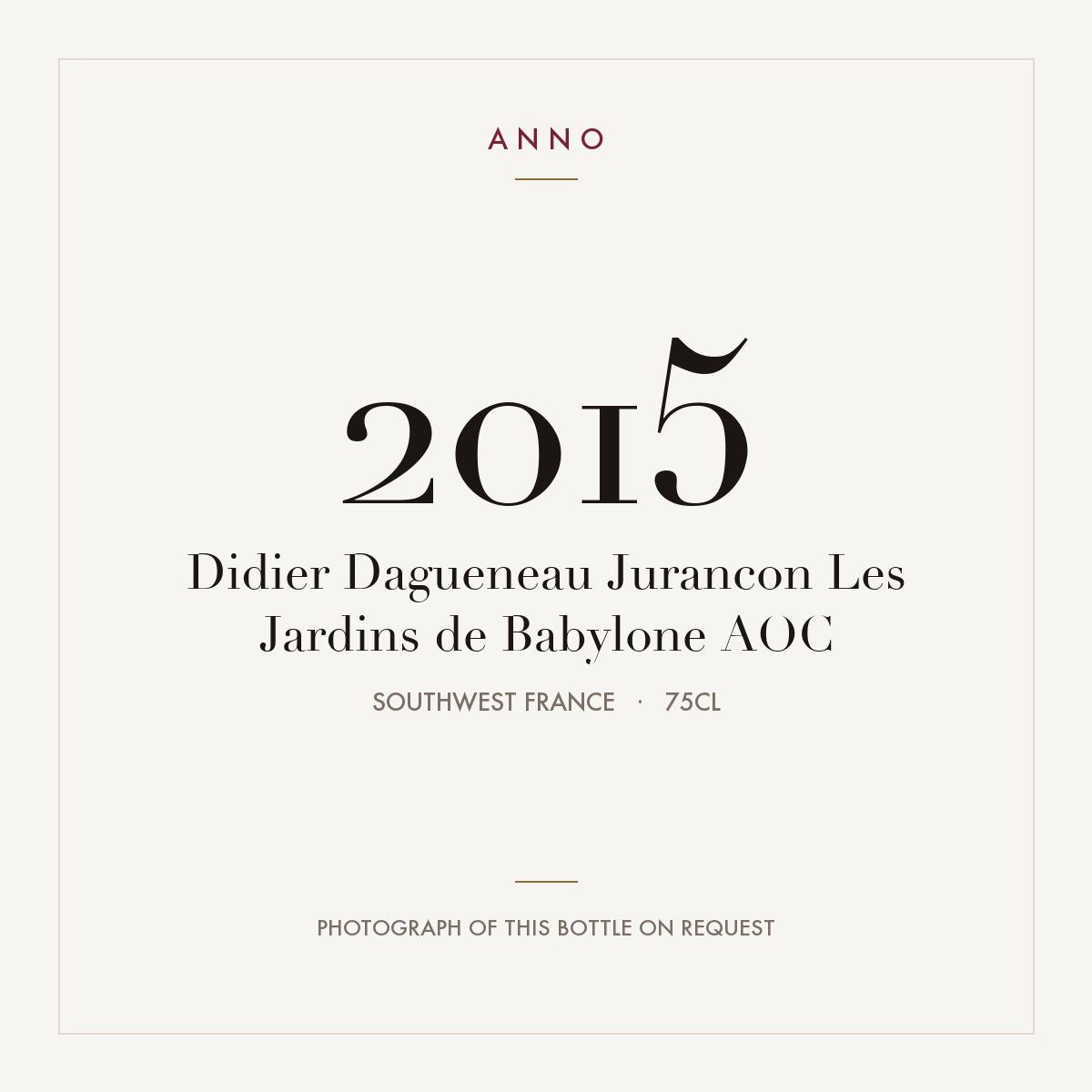 Didier Dagueneau Jurancon Les Jardins de Babylone 2015 AOC 0,75l, Юго-Запад — карточка урожая ANNO; фото настоящей бутылки по запросу