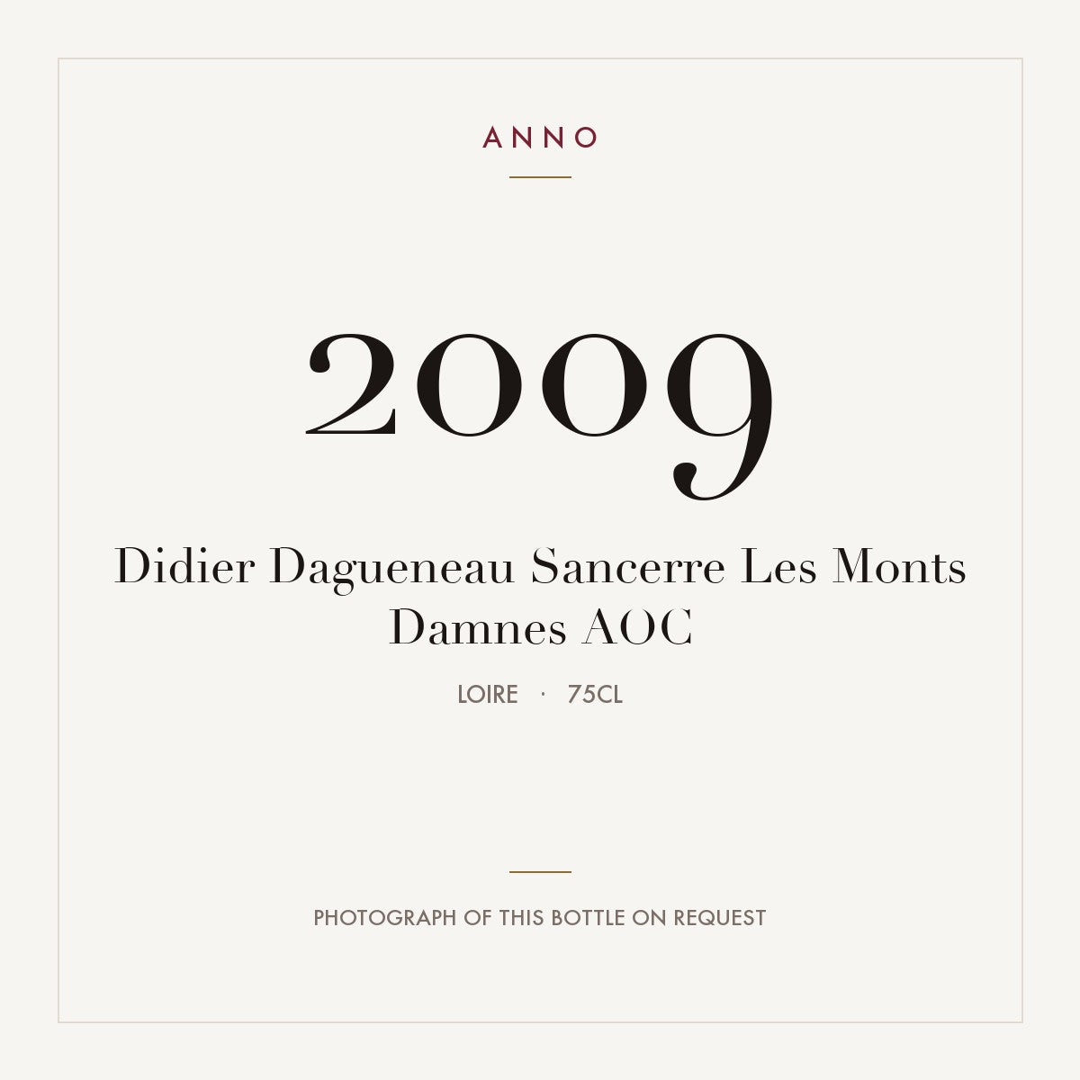 Didier Dagueneau Sancerre Les Monts Damnes 2009 AOC 0,75l, Loire — cartão de colheita ANNO; fotografia da garrafa real disponível a pedido
