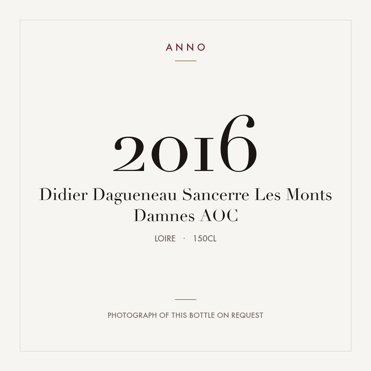 Didier Dagueneau Sancerre Les Monts Damnes 2016 AOC 1,5l, Loire — carte millésime ANNO ; photo de la bouteille réelle disponible sur demande