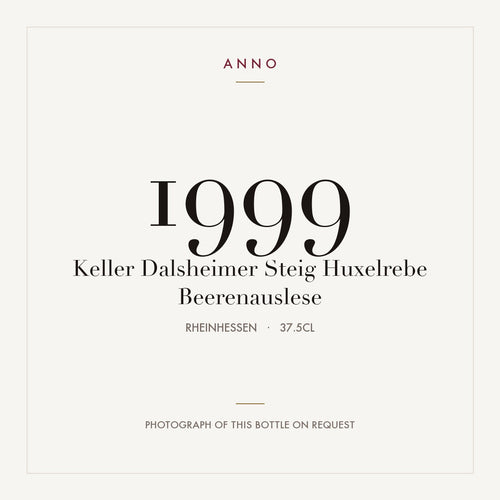 Keller Dalsheimer Steig Huxelrebe Beerenauslese 1999 0,375l from Rheinhessen — ANNO vintage card; photograph of the actual bottle available on request