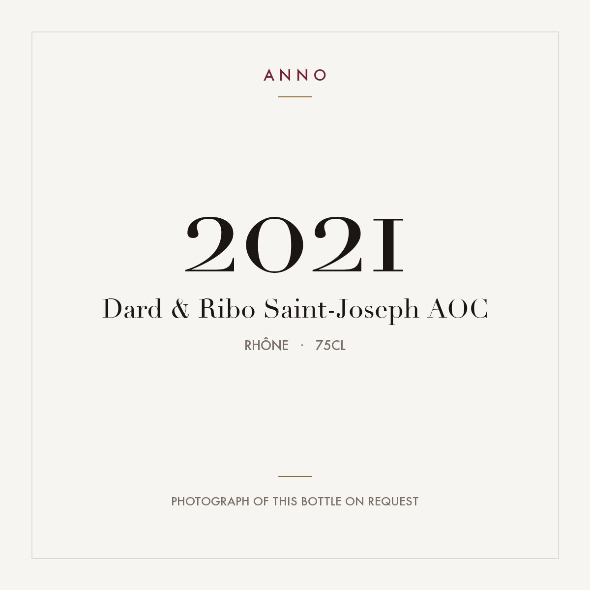Dard & Ribo Saint-Joseph 2021 AOC 0,75l, 隆河 — ANNO 年份卡；實際酒瓶照片可應要求提供