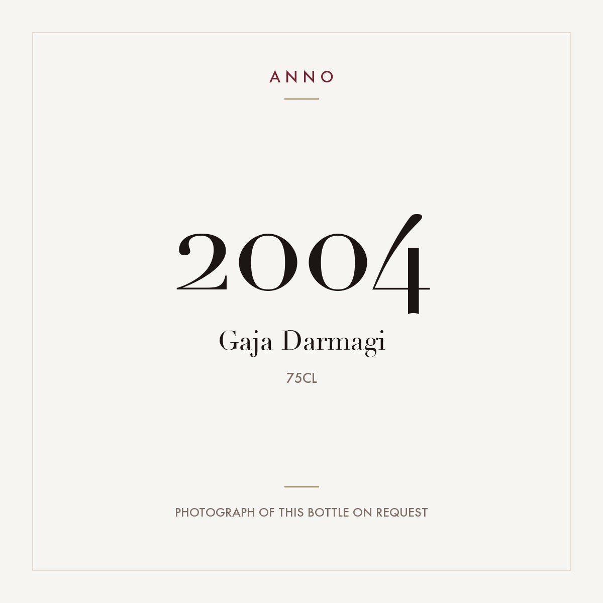 Gaja Darmagi 2004 0,75l — ANNO vintage card; photograph of the actual bottle available on request