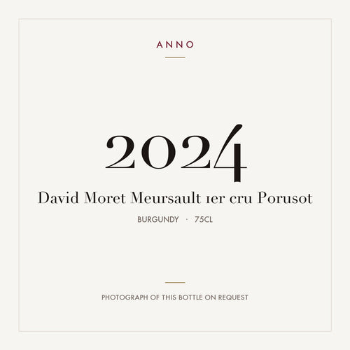 David Moret Meursault 1er cru Porusot 2024 0,75l from Burgundy — ANNO vintage card; photograph of the actual bottle available on request