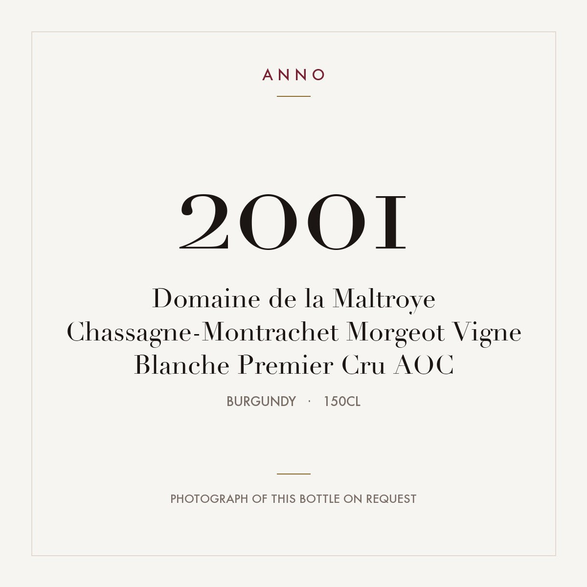 Domaine de la Maltroye Chassagne-Montrachet Premier Cru Morgeot Vigne Blanche 2001 AOC 1,5l — ANNO vintage card; photograph of the actual bottle available on request