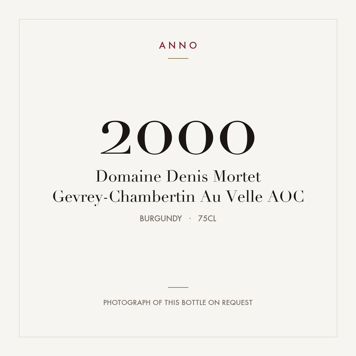 Domaine Denis Mortet Gevrey-Chambertin Au Velle 2000 AOC 0,75l, Bourgogne — ANNO-årgangskort; foto af den faktiske flaske på forespørgsel