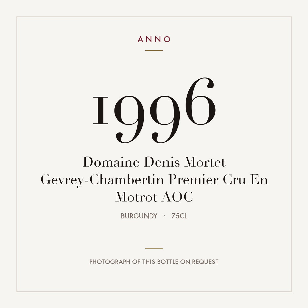 Domaine Denis Mortet Gevrey-Chambertin Premier Cru En Motrot 1996 AOC 0,75l, Bourgogne — ANNO-årgangskort; foto af den faktiske flaske på forespørgsel