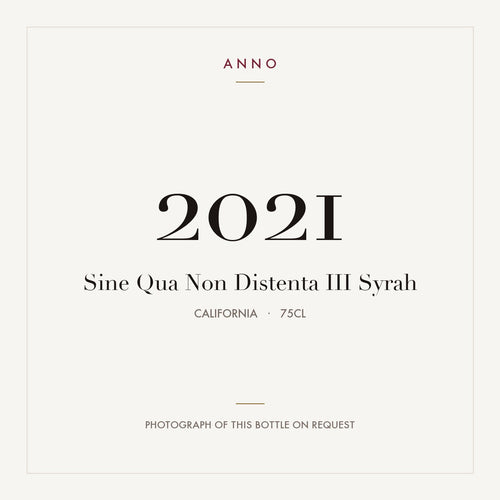 Sine Qua Non Distenta III Syrah 2021 0,75l from California — ANNO vintage card; photograph of the actual bottle available on request