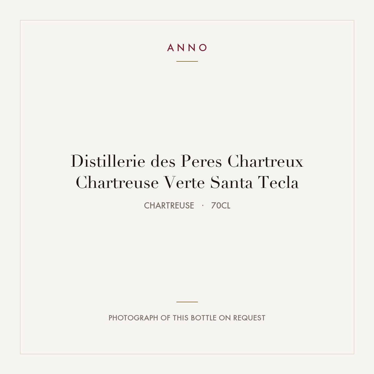 Distillerie des Peres Chartreux Chartreuse Verte Santa Tecla 0,7l, Chartreuse — carte millésime ANNO ; photo de la bouteille réelle disponible sur demande