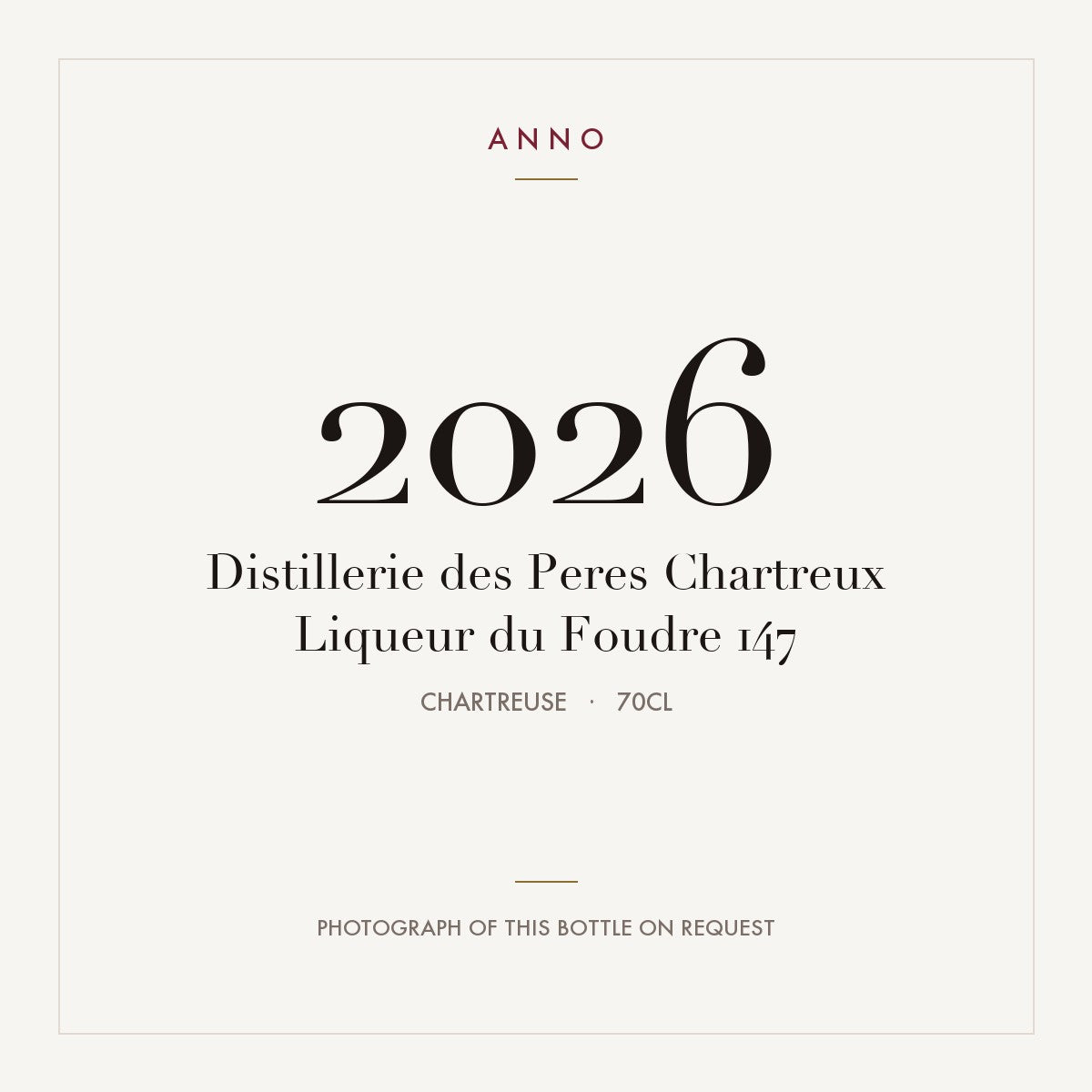 Distillerie des Peres Chartreux Liqueur du Foudre 147 2026 0,7l, Chartreuse — cartão de colheita ANNO; fotografia da garrafa real disponível a pedido