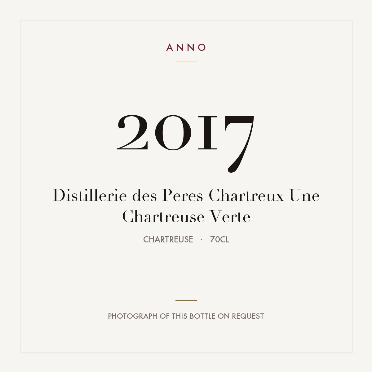Distillerie des Peres Chartreux Une Chartreuse Verte 2017 0,7l, Chartreuse — tarjeta de añada ANNO; foto de la botella real disponible bajo petición