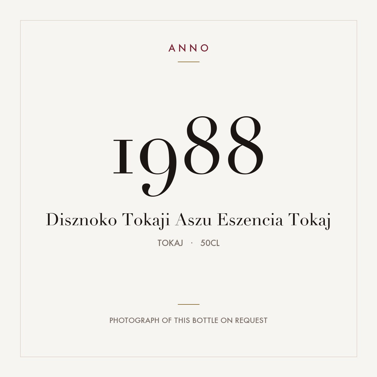 Disznoko Tokaji Aszu Eszencia Tokaj 1988 0,5l, Токай — карточка урожая ANNO; фото настоящей бутылки по запросу