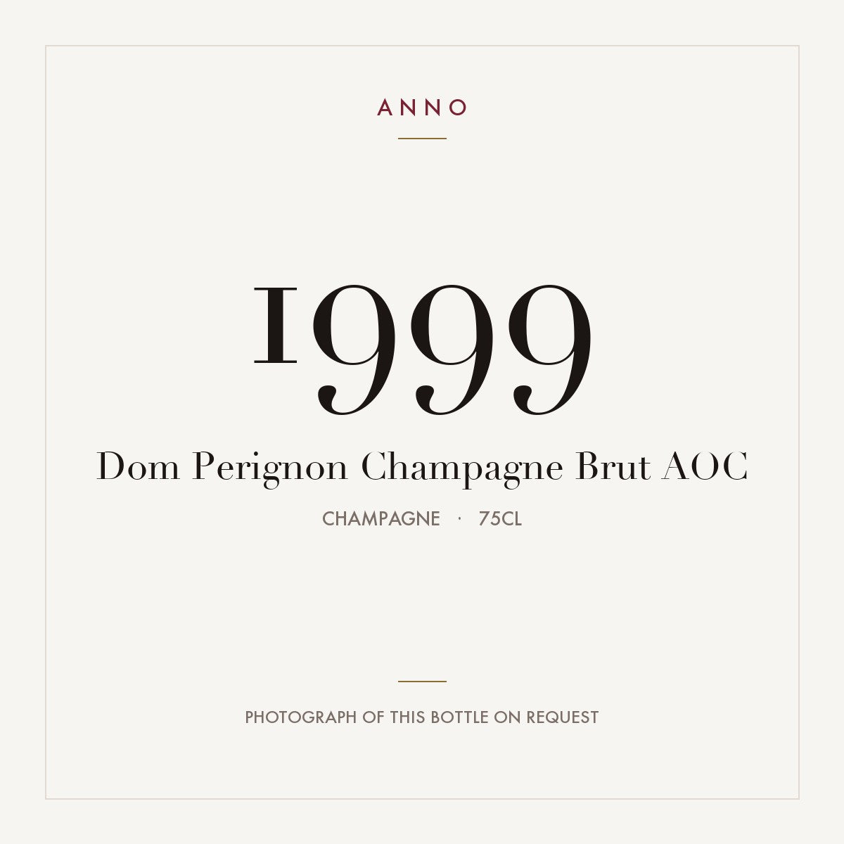 Dom Perignon Champagne Brut 1999 AOC 0,75l, Champagne — ANNO-jaargangkaart; foto van de echte fles op aanvraag