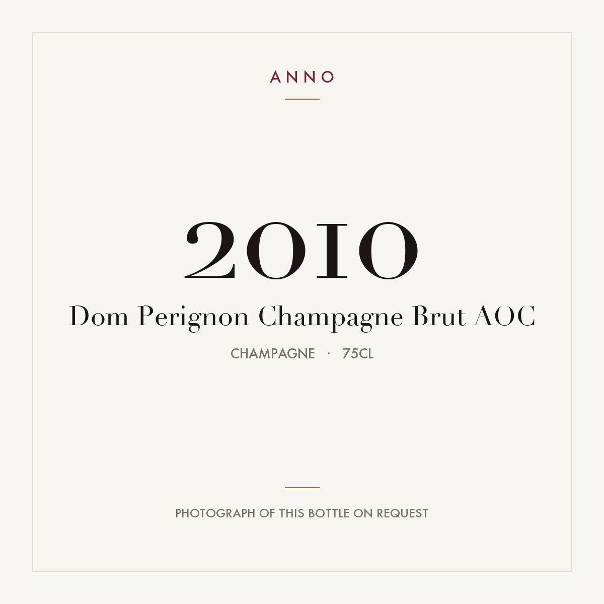 Dom Perignon Champagne Brut 2010 AOC 0,75l from Champagne — ANNO vintage card; photograph of the actual bottle available on request