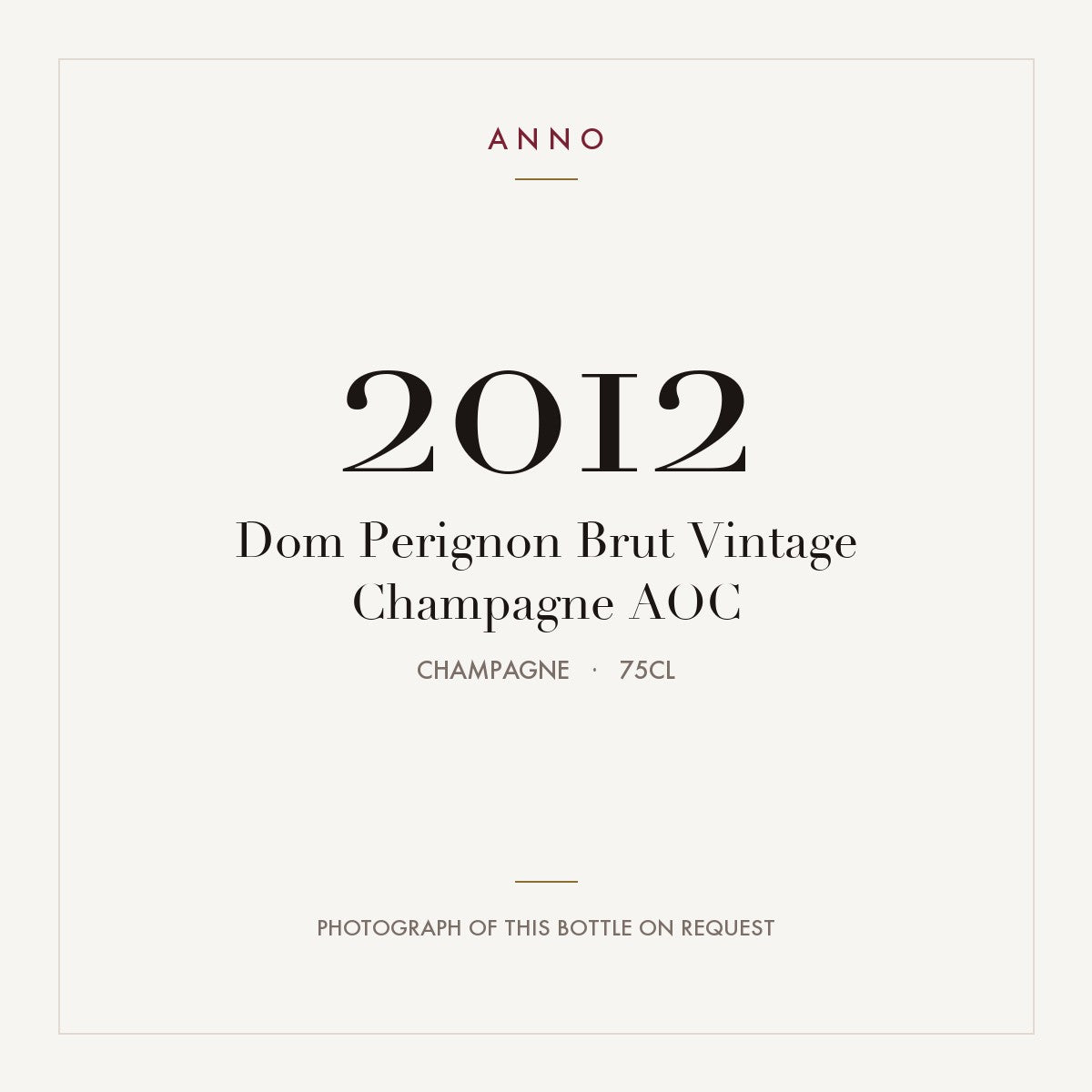Dom Perignon Brut Vintage Champagne 2012 AOC 0,75l, Champagne — ANNO-Jahrgangskarte; Foto der tatsächlichen Flasche auf Anfrage