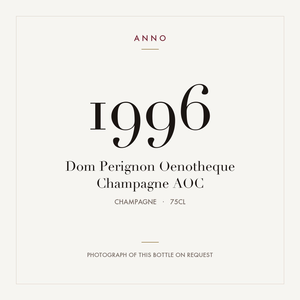 Dom Perignon Oenotheque Champagne 1996 AOC 0,75l, Champagne — ANNO-årgangskort; foto af den faktiske flaske på forespørgsel