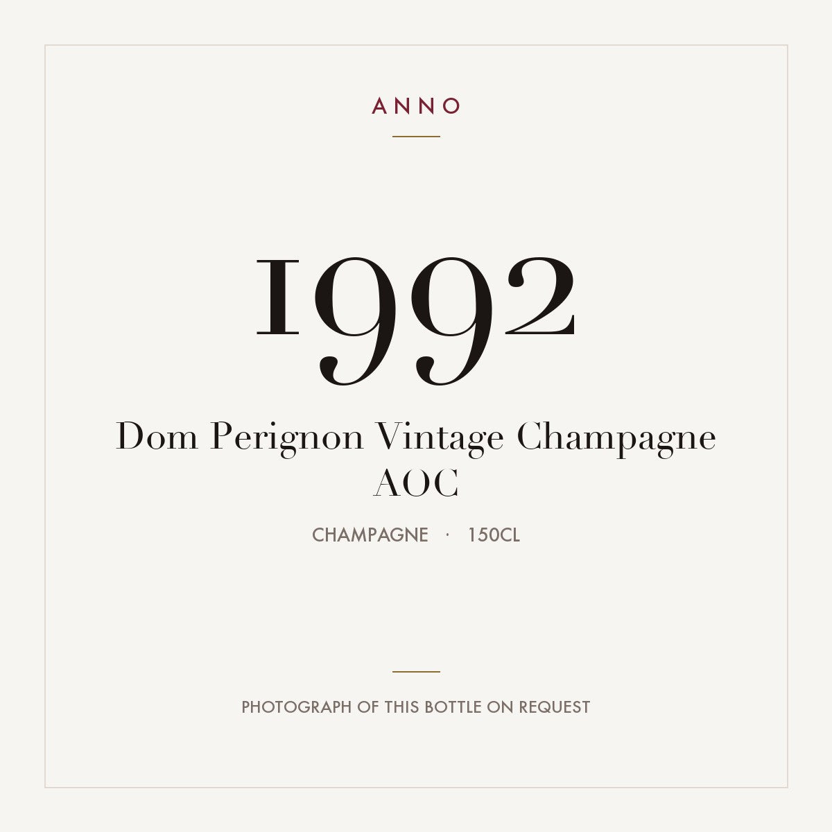 Dom Perignon Vintage Champagne 1992 AOC 1,5l, Champagne — card dell'annata ANNO; foto della bottiglia reale disponibile su richiesta