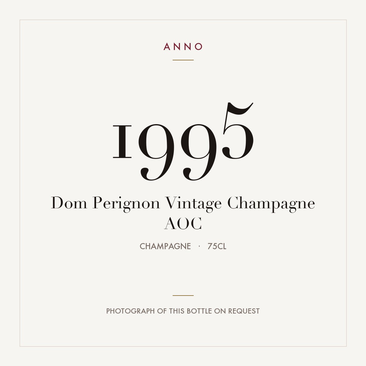 Dom Perignon Vintage Champagne 1995 AOC 0,75l, Champagne — ANNO-årgangskort; foto af den faktiske flaske på forespørgsel