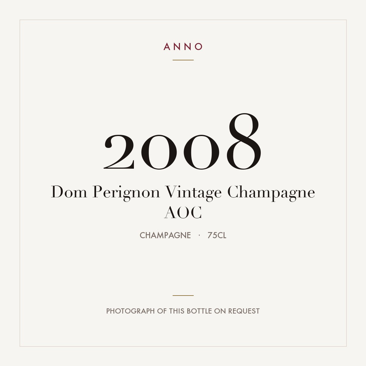 Dom Perignon Vintage Champagne 2008 AOC 0,75l, Champagne — tarjeta de añada ANNO; foto de la botella real disponible bajo petición