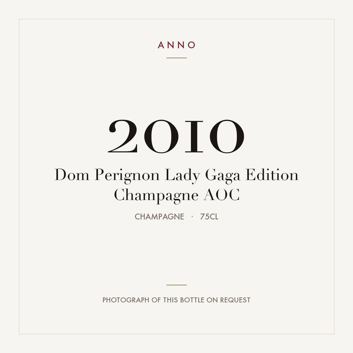 Dom Perignon Lady Gaga Edition Champagne 2010 AOC 0,75l, Champagne — card dell'annata ANNO; foto della bottiglia reale disponibile su richiesta