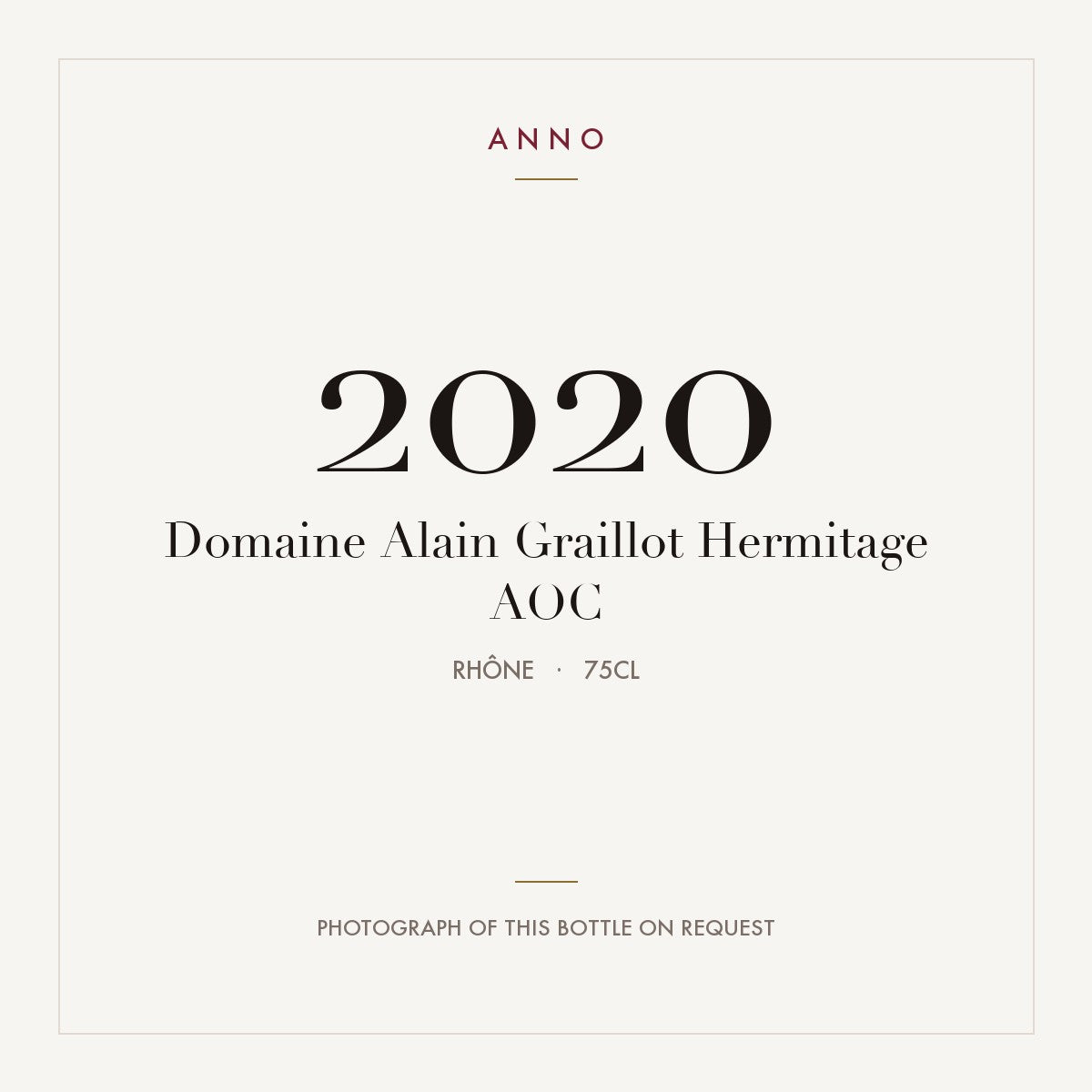 Domaine Alain Graillot Hermitage 2020 AOC 0,75l, Rhône — ANNO-Jahrgangskarte; Foto der tatsächlichen Flasche auf Anfrage