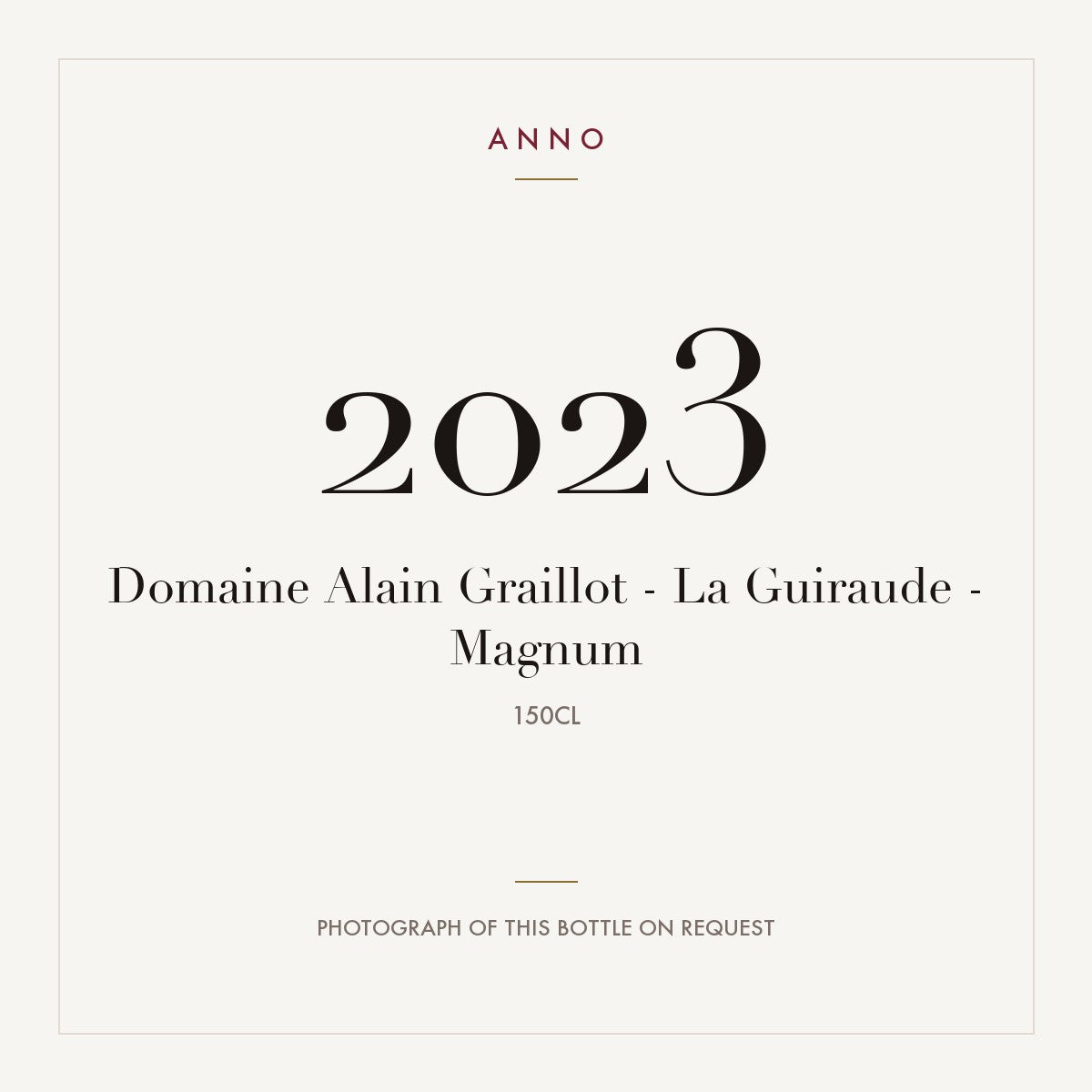 Domaine Alain Graillot Crozes-Hermitage La Guiraude 2023 AOC 1,5l — ANNO vintage card; photograph of the actual bottle available on request