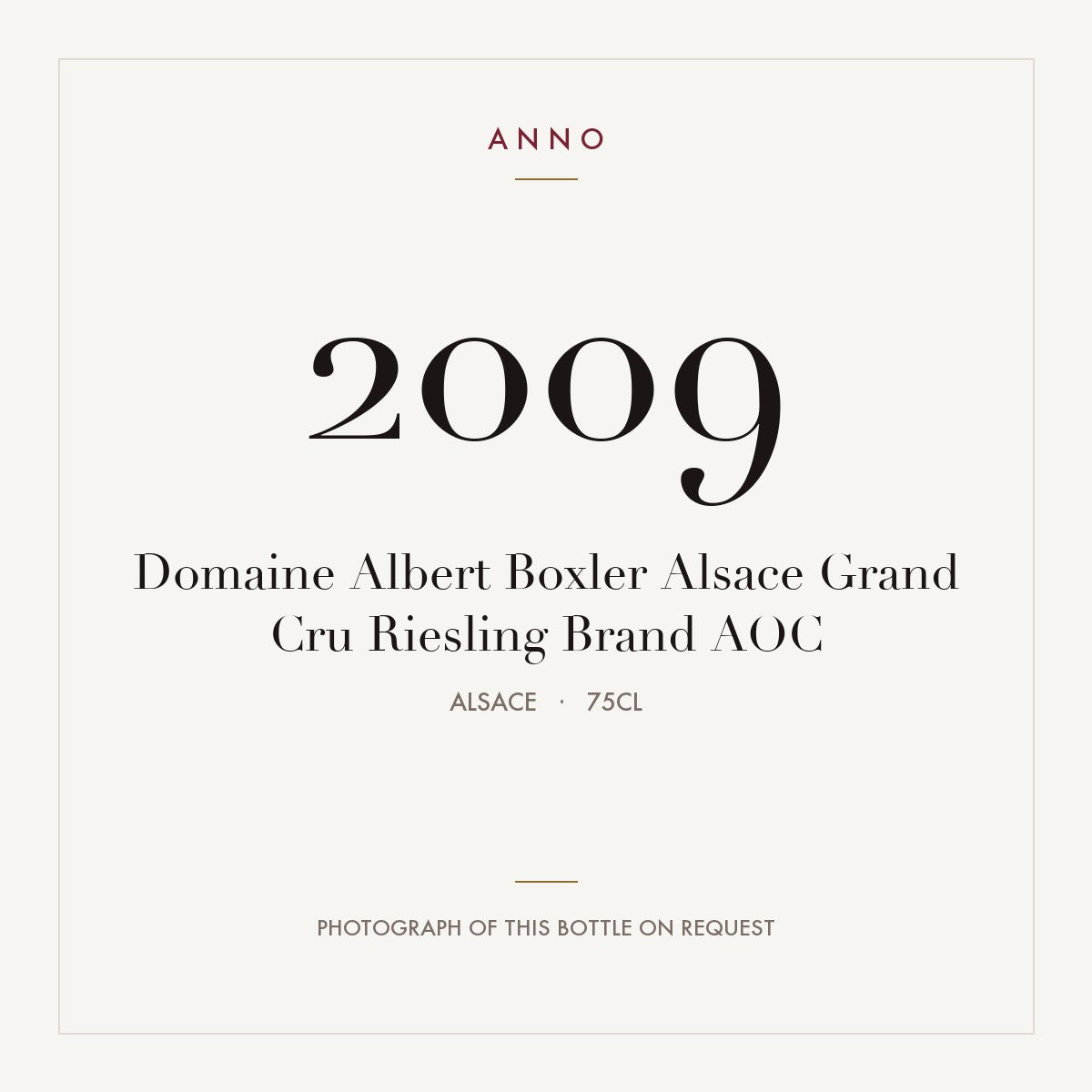 Domaine Albert Boxler Alsace Grand Cru Riesling Brand 2009 AOC 0,75l from Alsace — ANNO vintage card; photograph of the actual bottle available on request