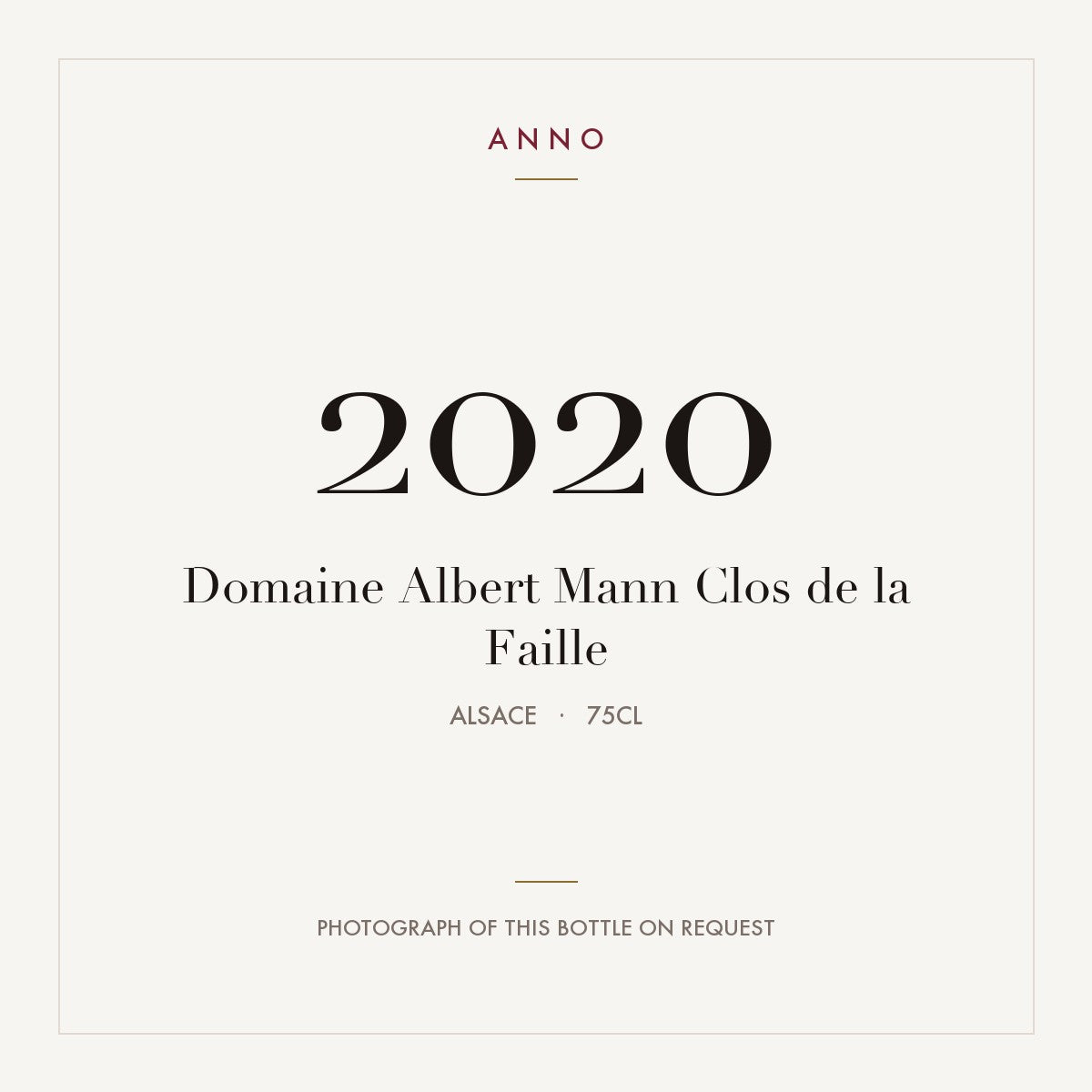 Domaine Albert Mann Clos de la Faille 2020 0,75l, Alsace — carte millésime ANNO ; photo de la bouteille réelle disponible sur demande