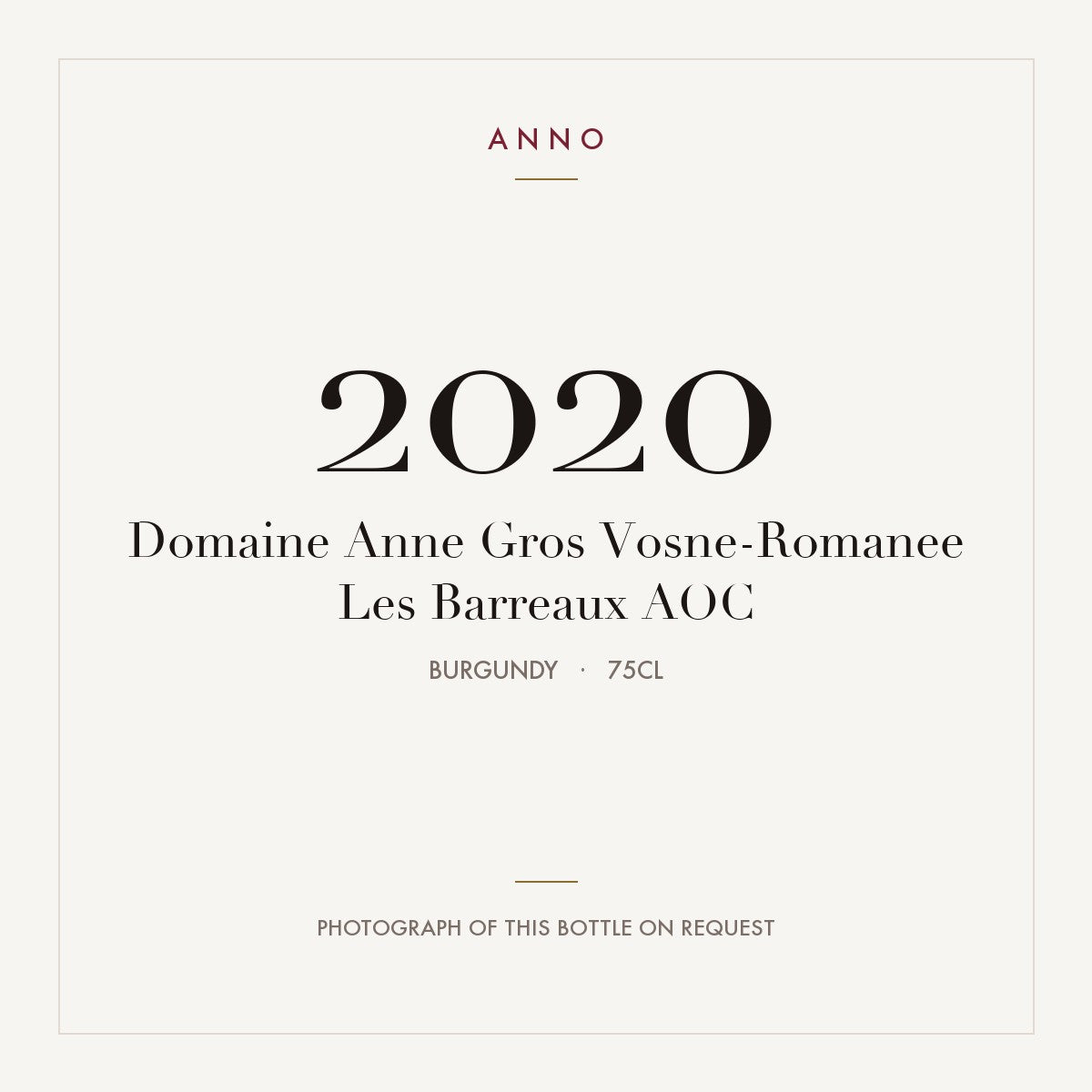 Domaine Anne Gros Vosne-Romanee Les Barreaux 2020 AOC 0,75l from Burgundy — ANNO vintage card; photograph of the actual bottle available on request