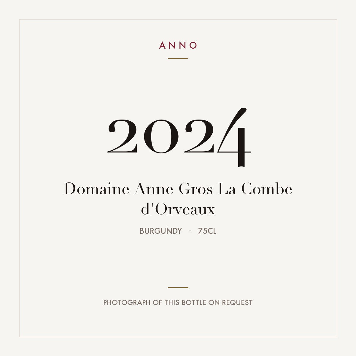 Domaine Anne Gros La Combe d'Orveaux 2024 0,75l, Бургундия — карточка урожая ANNO; фото настоящей бутылки по запросу