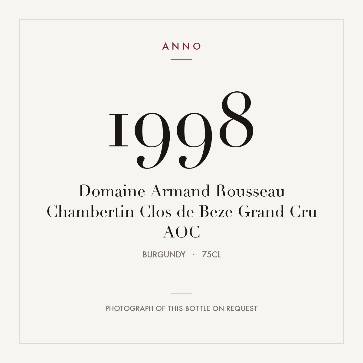 Domaine Armand Rousseau Chambertin Clos de Beze Grand Cru 1998 AOC 0,75l, Burgund — ANNO-Jahrgangskarte; Foto der tatsächlichen Flasche auf Anfrage