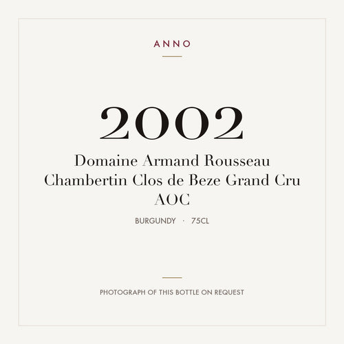 Domaine Armand Rousseau Chambertin Clos de Beze Grand Cru 2002 AOC 0,75l, Bourgogne — ANNO-årgangskort; foto af den faktiske flaske på forespørgsel