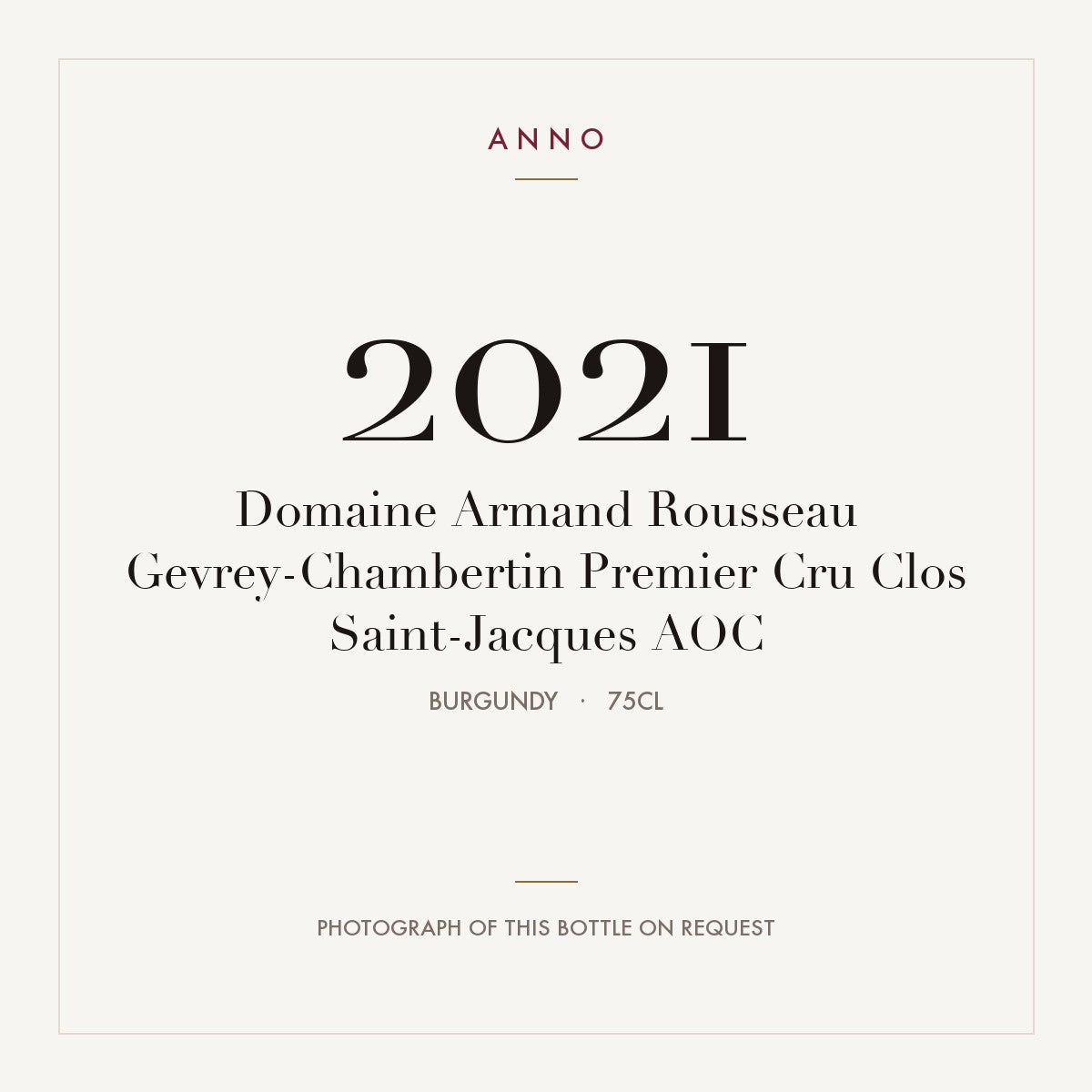 Domaine Armand Rousseau Gevrey-Chambertin Premier Cru Clos Saint-Jacques 2021 AOC 0,75l, Bourgogne — ANNO-årgangskort; foto af den faktiske flaske på forespørgsel