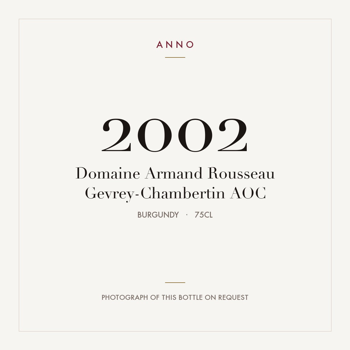 Domaine Armand Rousseau Gevrey-Chambertin 2002 AOC 0,75l, Borgonha — cartão de colheita ANNO; fotografia da garrafa real disponível a pedido