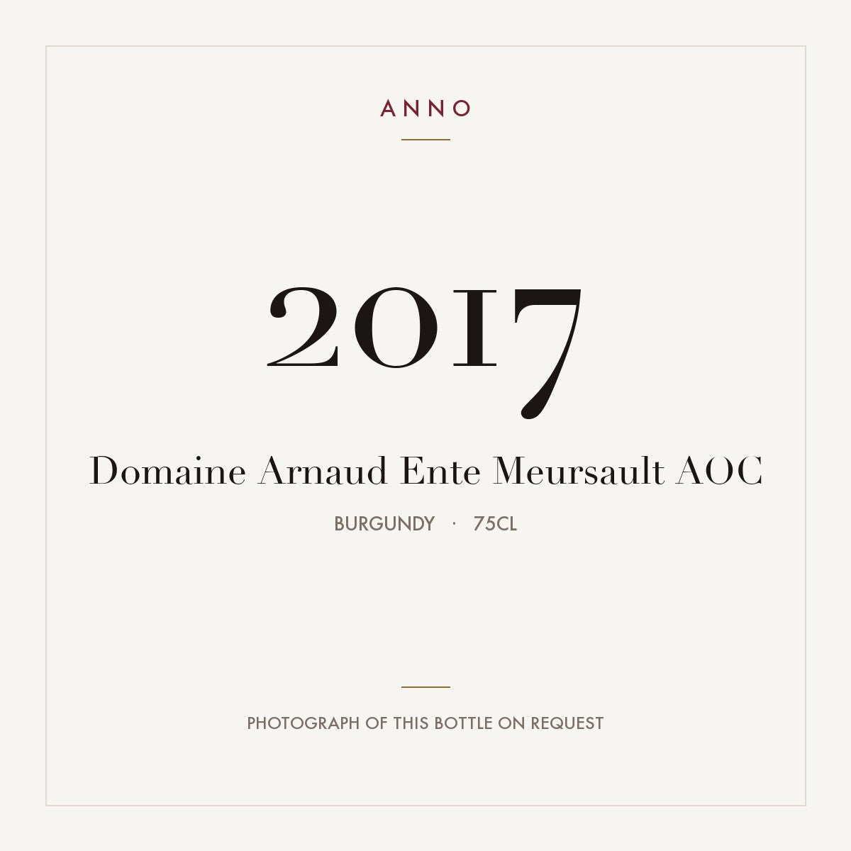 Domaine Arnaud Ente Meursault 2017 AOC 0,75l, Borgoña — tarjeta de añada ANNO; foto de la botella real disponible bajo petición