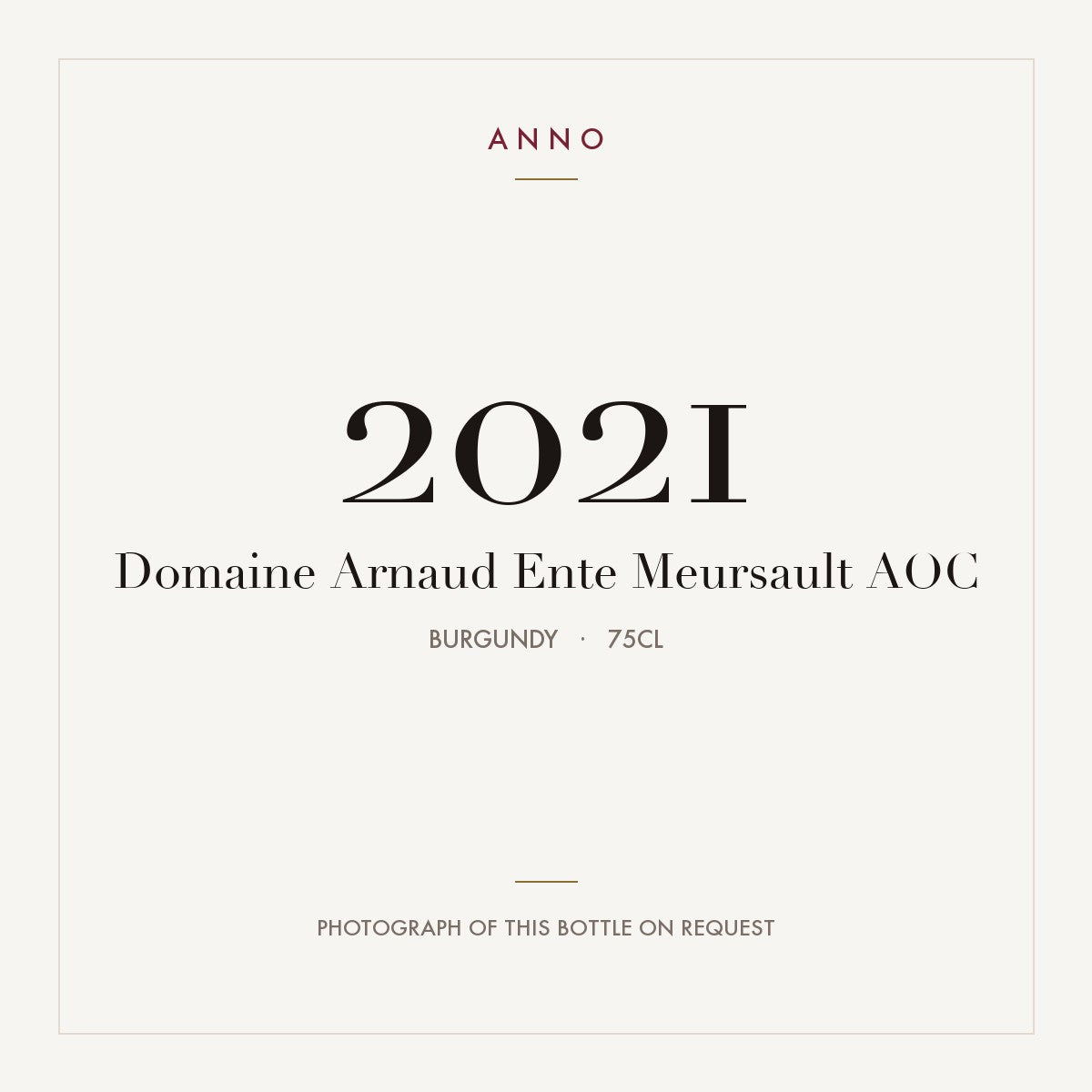 Domaine Arnaud Ente Meursault 2021 AOC 0,75l, ブルゴーニュ — ANNOヴィンテージカード。実際のボトルの写真はご要望に応じてご用意します
