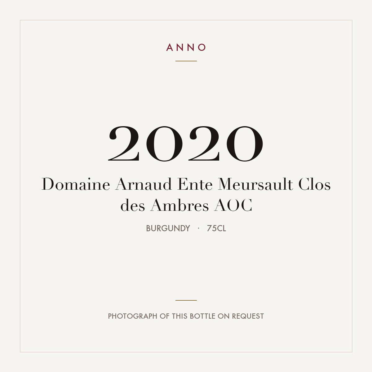 Domaine Arnaud Ente Meursault Clos des Ambres 2020 AOC 0,75l, Burgund — ANNO-Jahrgangskarte; Foto der tatsächlichen Flasche auf Anfrage