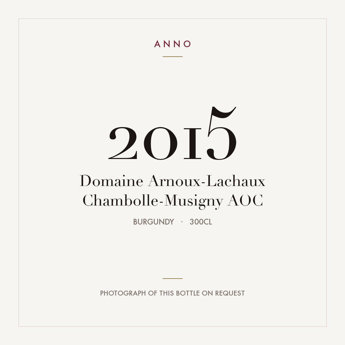 Domaine Arnoux-Lachaux Chambolle-Musigny 2015 AOC 3l, ブルゴーニュ — ANNOヴィンテージカード。実際のボトルの写真はご要望に応じてご用意します