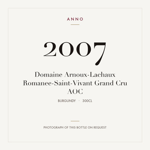 Domaine Arnoux-Lachaux Romanee-Saint-Vivant Grand Cru 2007 AOC 3l, Bourgogne — carte millésime ANNO ; photo de la bouteille réelle disponible sur demande