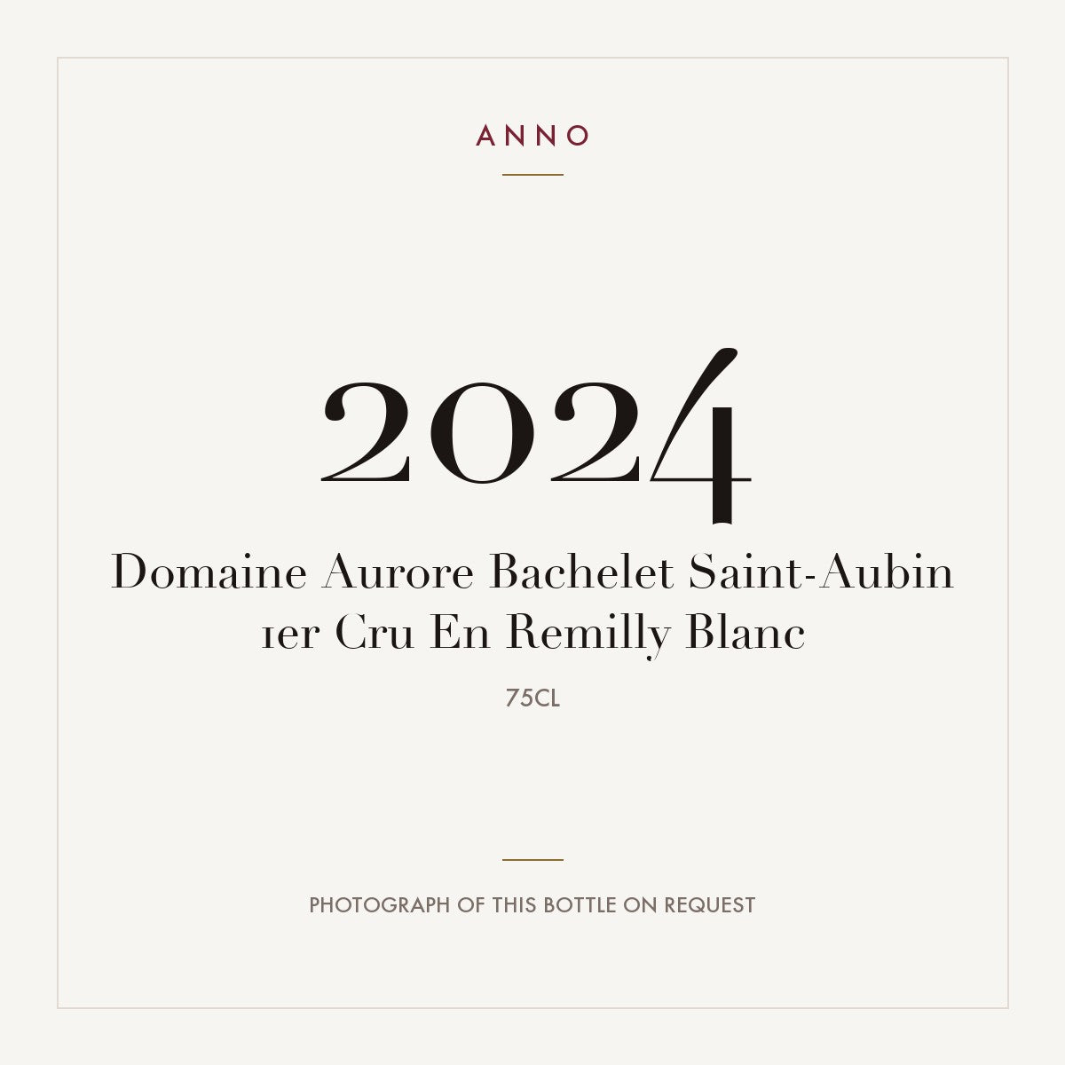 Domaine Aurore Bachelet Saint-Aubin Premier Cru En Remilly Blanc 2024 AOC 0,75l — ANNO vintage card; photograph of the actual bottle available on request