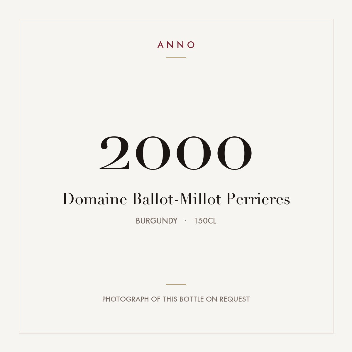 Domaine Ballot-Millot Perrieres 2000 1,5l from Burgundy — ANNO vintage card; photograph of the actual bottle available on request