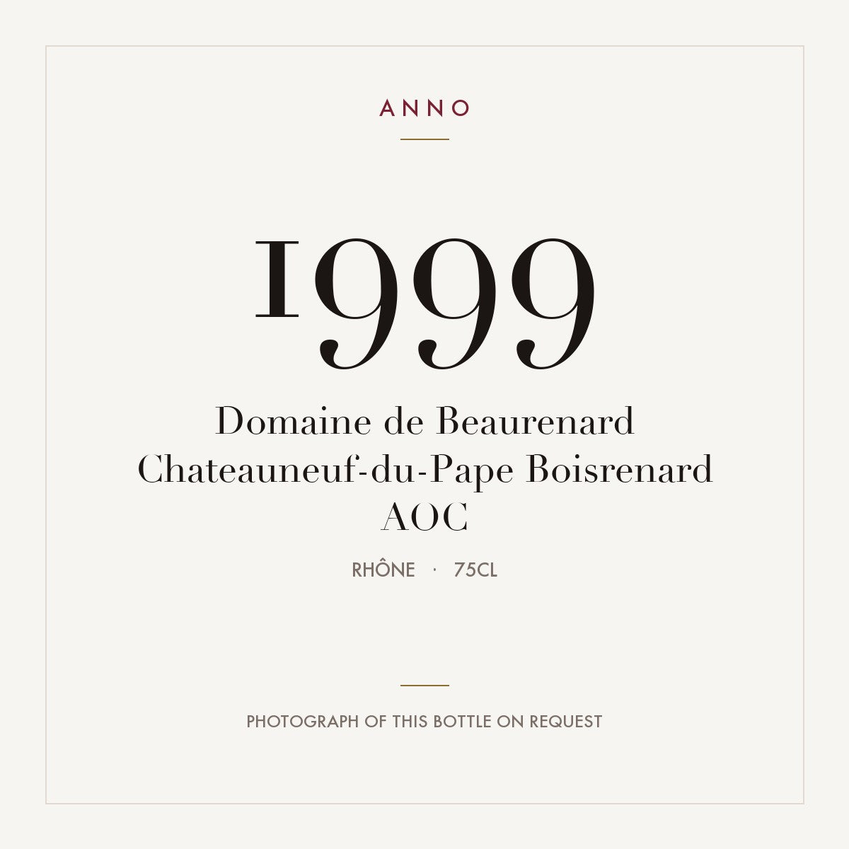 Domaine de Beaurenard Chateauneuf-du-Pape Boisrenard 1999 AOC 0,75l, Rhône — ANNO-årgangskort; foto af den faktiske flaske på forespørgsel