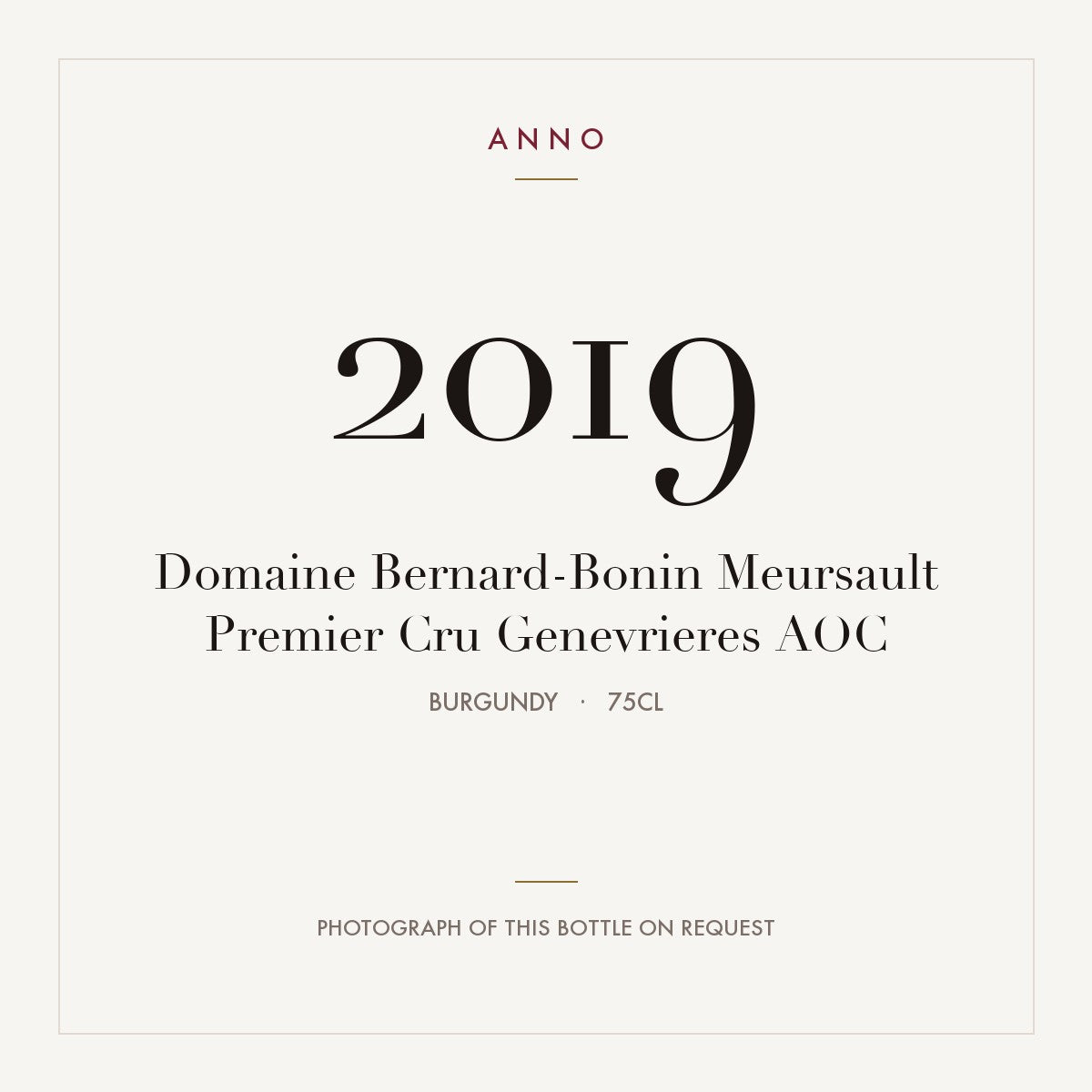 Domaine Bernard-Bonin Meursault Premier Cru Genevrieres 2019 AOC 0,75l, Borgogna — card dell'annata ANNO; foto della bottiglia reale disponibile su richiesta